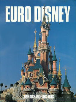 Première de couverture du livre Euro disney Resort, hors-série de Connaissance des arts (1992)