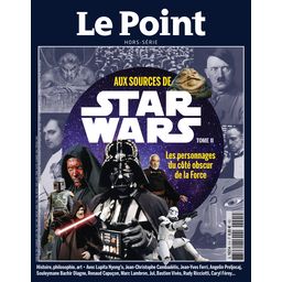 Aux sources de Star Wars - Tome 2 - Les personnages du côté obscur de la Force