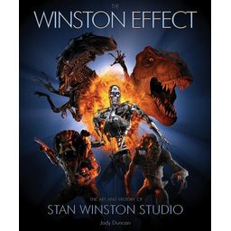 The Winston Effect: The Art and History of Stan Winston Studio