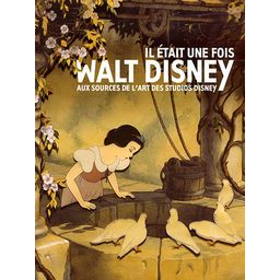 Il était une fois Walt Disney : Aux sources de l'art des Studios Disney (catalogue de l’exposition)