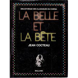 La Belle et la Bête (Bibliothèque des Classiques du Cinéma)