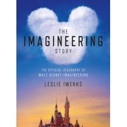 Première de couverture du livre The Imagineering Story: The Official Biography of Walt Disney Imagineering