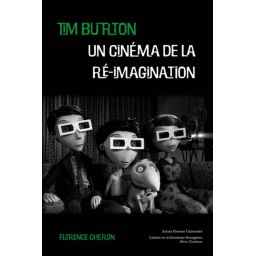Tim Burton, un cinéma de la ré-imagination