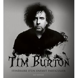 Tim Burton, itinéraire d'un enfant particulier