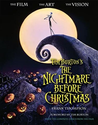 Première de couverture du livre Tim Burton’s The Nightmare before Christmas : the film, the art, the vision