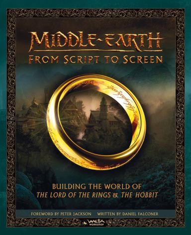 Première de couverture du livre Middle-earth: From Script to Screen: Building the World of the Lord of the Rings and the Hobbit