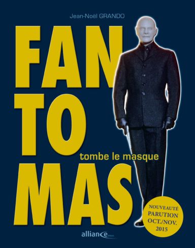 Première de couverture du livre Fantômas tombe le masque