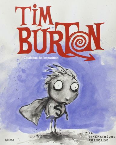 Première de couverture du livre Tim Burton - Catalogue de l'exposition