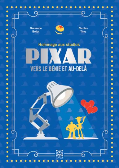 Première de couverture du livre Hommage aux Studios Pixar: Vers le génie et au-delà