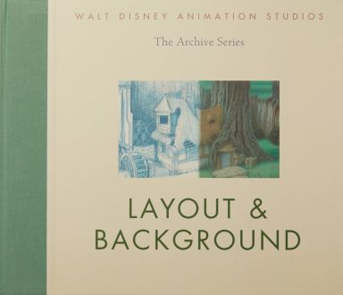 Première de couverture du livre Walt Disney Animation Studios The Archive Series : Layout & Background