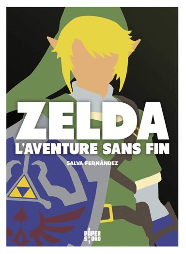 Première de couverture du livre Zelda, l'aventure sans fin