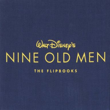 Première de couverture du livre Walt Disney Animation Studios The Archive Series : Walt Disney's Nine Old Men: The Flipbooks