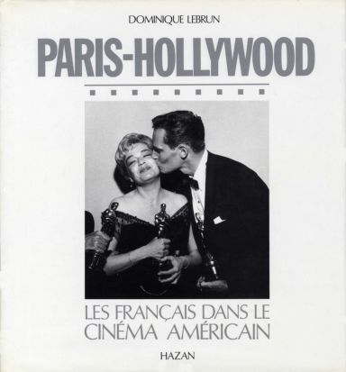 Première de couverture du livre Paris-Hollywood: les Français dans le cinéma américain