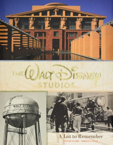Première de couverture du livre The Walt Disney Studios: A Lot to Remember