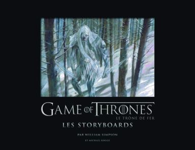 Première de couverture du livre Game of Thrones - Les storyboards