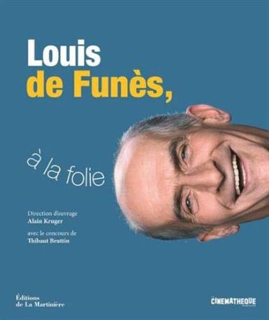 Première de couverture du livre Louis de Funès, à la folie