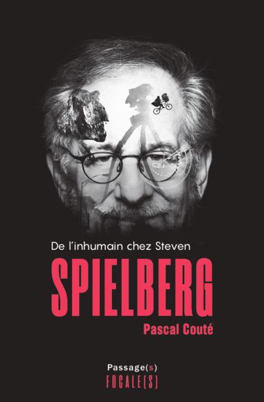 Première de couverture du livre De l'inhumain chez Steven Spielberg