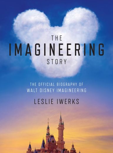 Première de couverture du livre The Imagineering Story: The Official Biography of Walt Disney Imagineering