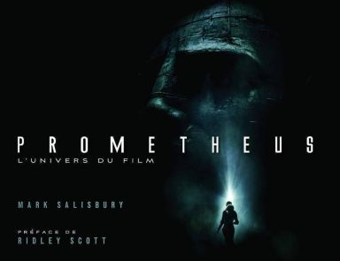 Première de couverture du livre Promethéus - L'univers du film