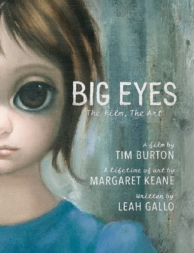 Première de couverture du livre Big Eyes: The Film, The Art