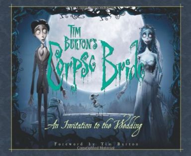 Première de couverture du livre Tim Burton's Corpse Bride: An Invitation To The Wedding