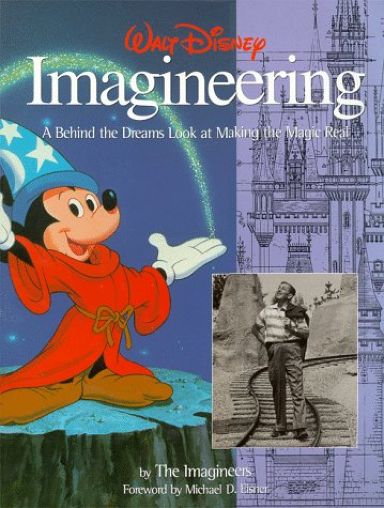 Première de couverture du livre Walt Disney Imagineering : a behind the dreams look at making the magic real