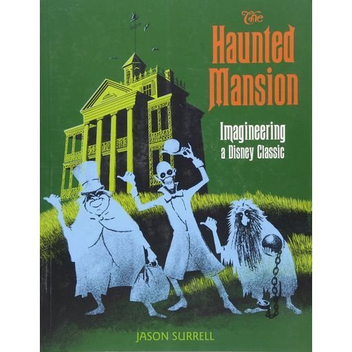 Couverture de The Haunted Mansion: Imagineering a Disney Classic