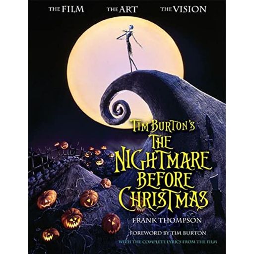 Couverture de Tim Burton’s The Nightmare before Christmas : the film, the art, the vision