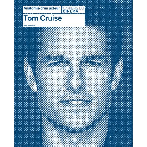 Couverture de Anatomie d'un acteur: Tom Cruise