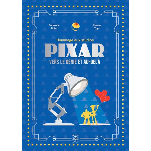 Couverture de Hommage aux Studios Pixar: Vers le génie et au-delà