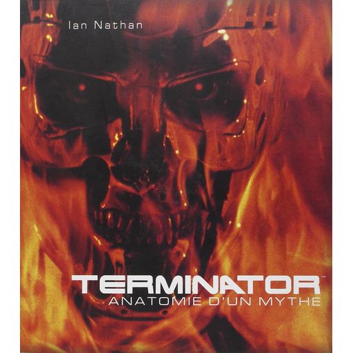 Couverture de Terminator - Anatomie d'un mythe