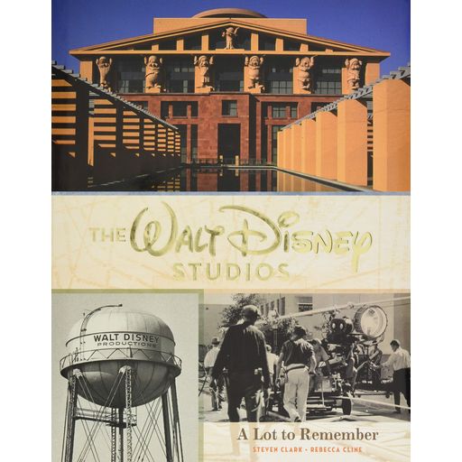 Couverture de The Walt Disney Studios: A Lot to Remember