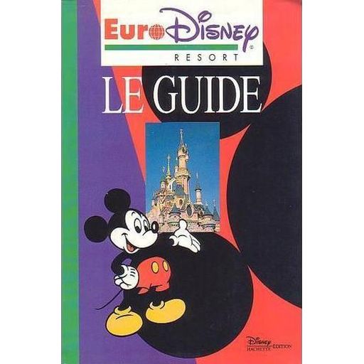 Couverture de Euro Disney Resort: Le guide
