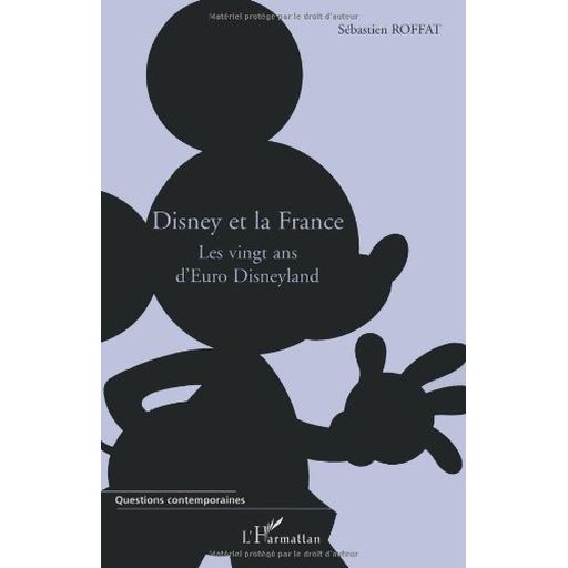 Couverture de Disney et la France: Les vingt ans d'Euro Disneyland
