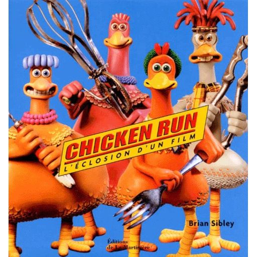 Couverture de Chicken Run : l'éclosion d'un film