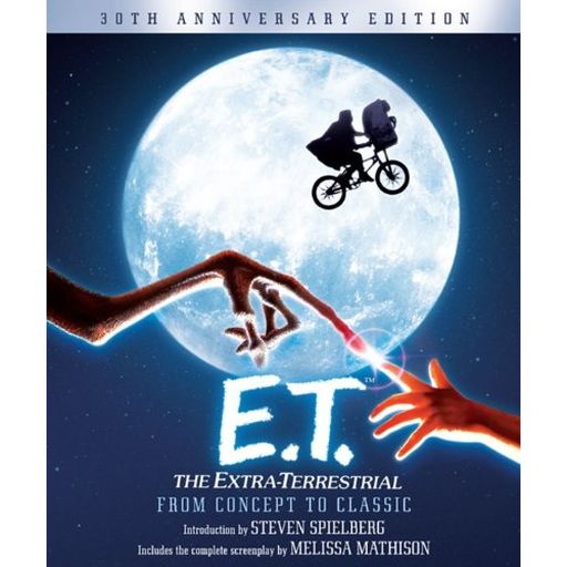 Couverture de E.T.: the extra-terrestrial from concept to classic