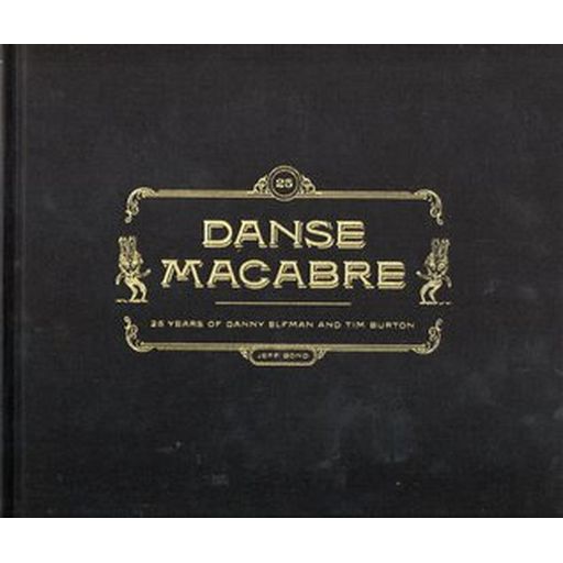 Couverture de Danse Macabre: 25 years of Danny Elfman and Tim Burton