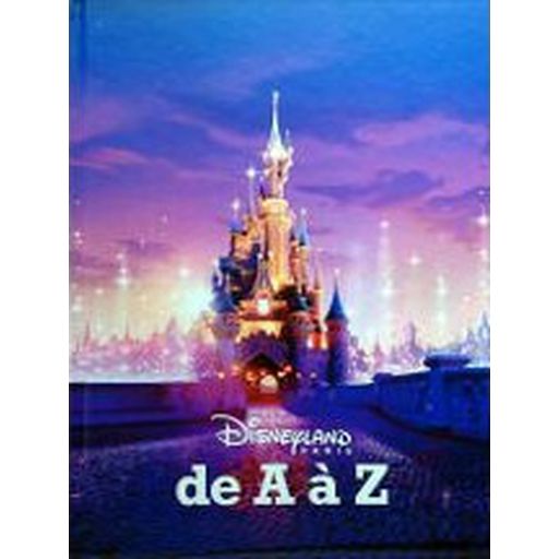 Couverture de Disneyland Paris de A à Z