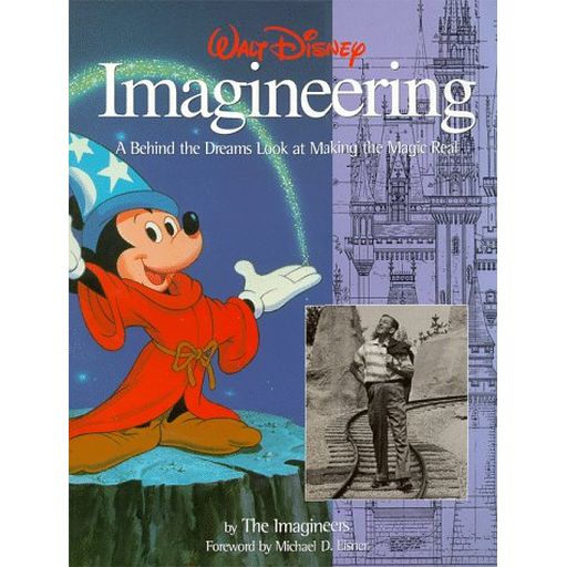 Couverture de Walt Disney Imagineering : a behind the dreams look at making the magic real