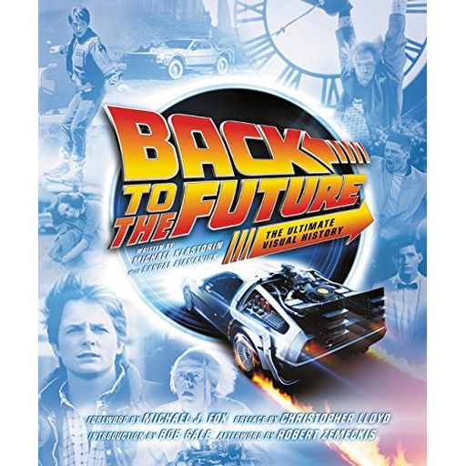 Couverture de Back to the Future: The Ultimate Visual History
