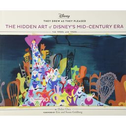 Première de couverture du livre They Drew as They Pleased: The Hidden Art Of Disney's Mid-Century Era : The 1950's and 1960's (2018)