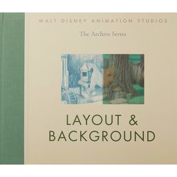 Première de couverture du livre Walt Disney Animation Studios The Archive Series : Layout & Background (2011)