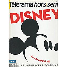 Première de couverture du livre Télérama hors série 138: Disney au Grand Palais, les influences européennes (2006)