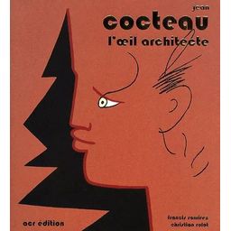 Première de couverture du livre Jean Cocteau, l'oeil architecte (2000)