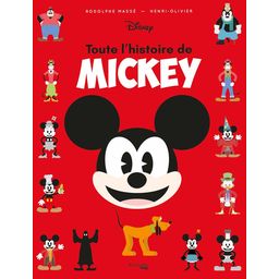 Première de couverture du livre Toute l'histoire de Mickey (2018)