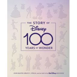 Première de couverture du livre The Story of Disney: 100 Years of Wonder (2023)