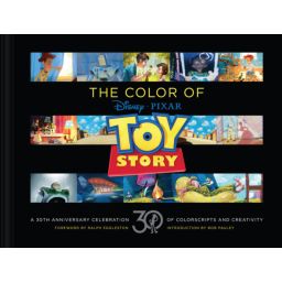 Première de couverture du livre The Color of Toy Story: A 30th Anniversary Celebration of Colorscripts and Creativity (2025)