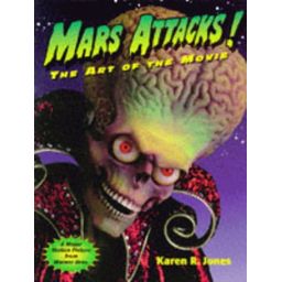 Première de couverture du livre Mars Attacks! The Art of the Movie (1996)