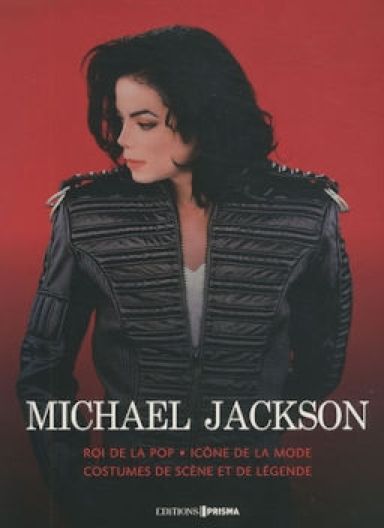 Première de couverture du livre Michael Jackson, Costumes de scène et de légende (2018)